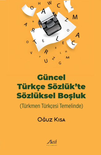 Güncel Türkçe Sözlük'te Sözlüksel Boşluk