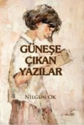 Güneşe Çıkan Yazılar