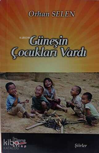 Güneşin Çocukları Vardı