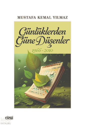 Günlüklerden Güne Düşenler 1966-2010