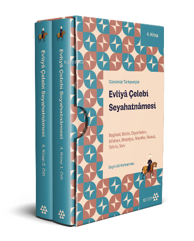 Günümüz Türkçesiyle Evliyâ Çelebi Seyahatnâmesi 4.Kitap 2 Cilt ( Kutulu);Bağdad-Bitlis-Diyarbakır-Isfahan-Malatya- Mardin-Musul-Tebriz-Van