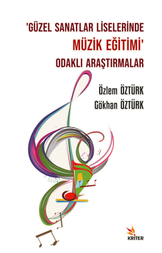 ‘Güzel Sanatlar Liselerinde Müzik Eğitimi’ Odaklı Araştırmalar