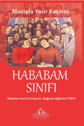 Hababam Sınıfı/ filimlerin değerler eğitimine etkisi