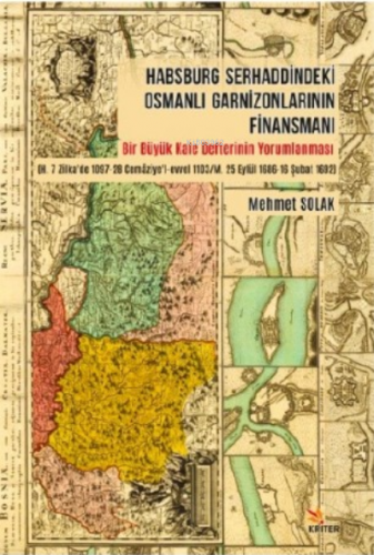 Habsburg Serhaddindeki Osmanlı Garnizonlarının Finansmanı