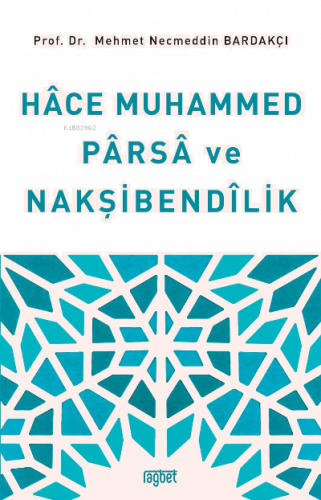 Hace Muhammed Parsa ve Nakşibendilik