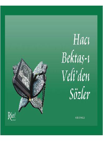 Hacı Bektaş-ı Veliden Sözler