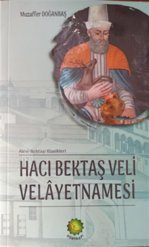 Hacı Bektaş Veli Velayetnamesi ;Alevi-Bektaşi Klasikleri