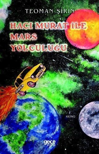 Hacı Murat ile Mars Yolculuğu