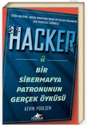 Hacker: Bir Sibermafya Patronunun Gerçek Öyküsü