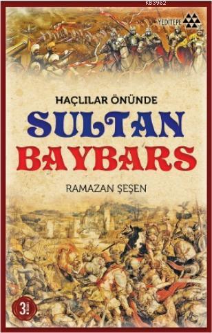 Haçlılar Önünde Sultan Baybars