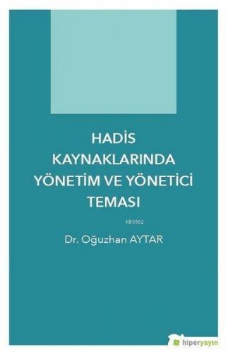 Hadis Kaynaklarında Yönetim ve Yönetici Teması