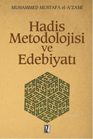 Hadis Metodolojisi ve Edebiyatı