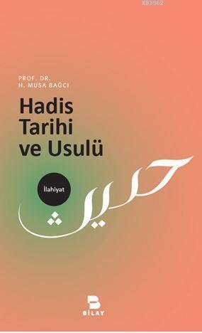 Hadis Tarihi ve Usulü