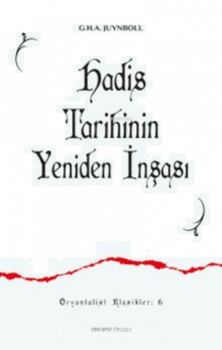 Hadis Tarihinin Yeniden İnşası