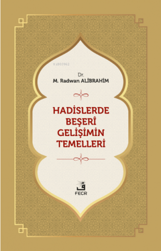 Hadislerde Beşeri Gelişimin Temelleri