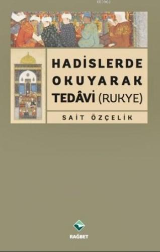 Hadislerde Okuyarak Tedavi (Rukye)