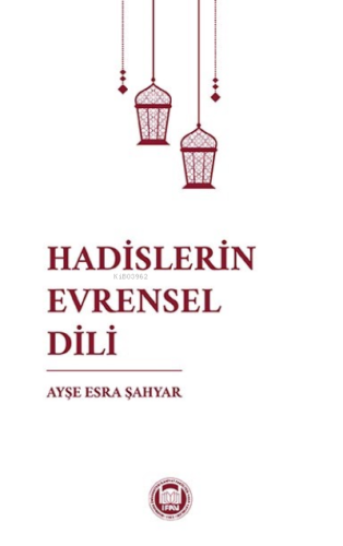 Hadislerin Evrensel Dili