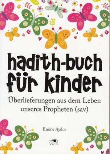 Hadith-Buch Für Kinder - Çocuklar İçin Hadis Kitabı (Almanca)