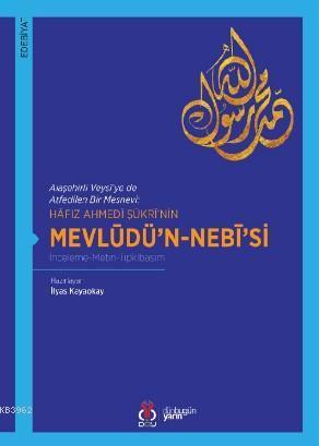 Hâfız Ahmedî Şükrî'nin Mevlüdü'n-Nebî'si