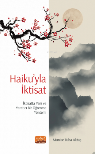 Haiku’yla İktisat: İktisatta Yeni ve Yaratıcı Bir Öğrenme Yöntemi