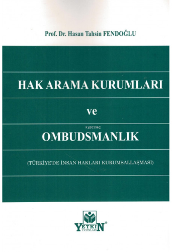 Hak Arama Kurumları ve Ombudsmanlık (Türkiye'de İnsan Hakları Kurumsal