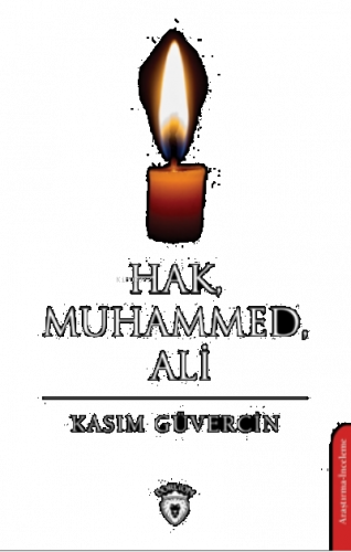 Hak, Muhammed, Ali