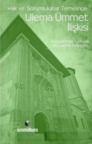 Hak ve Sorumluluklar Temelinde Ulema Ümmet İlişkisi