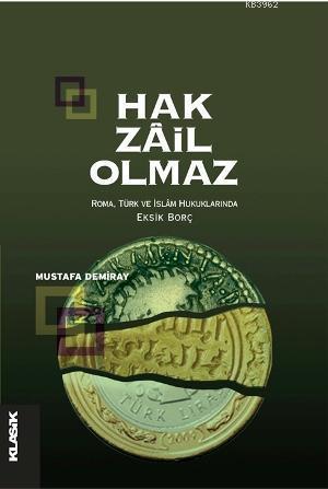 Hak Zâil Olmaz