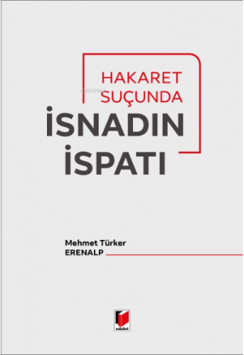 Hakaret Suçunda İsnadın İspatı