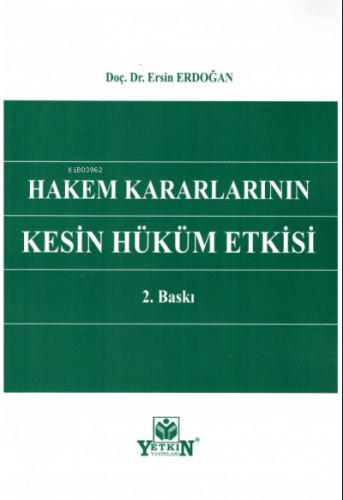 Hakem Kararlarının Kesin Hüküm Etkisi