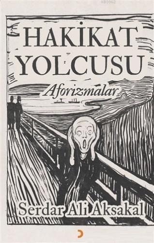 Hakikat Yolcusu - Aforizmalar