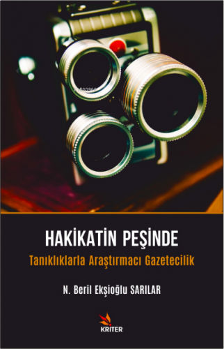 Hakikatin Peşinde Tanıklıklarla Araştırmacı Gazetecilik