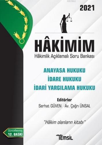 Hâkimim - Hakimlik Açıklamalı Soru Bankası Anayasa Hukuku İdare Hukuku