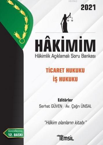 Hâkimim - Hakimlik Açıklamalı Soru Bankası - Ticaret Hukuku İş Hukuku