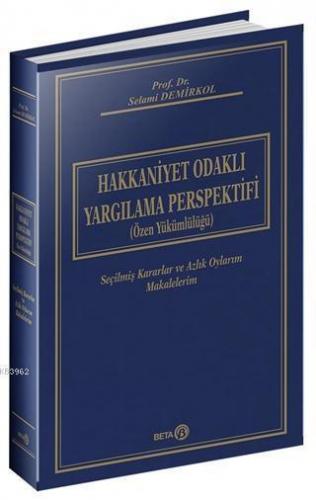 Hakkaniyet Odaklı Yargılama Perspektifi (Özel Yükümlülüğü) Ciltli