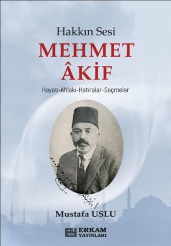 Hakkın Sesi Mehmet Akif