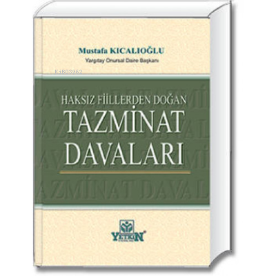 Haksız Fiillerden Doğan Tazminat Davaları