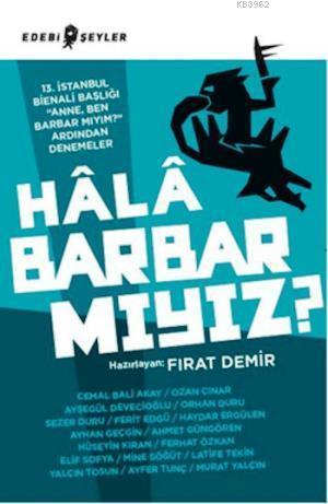 Hala Barbar Mıyız?