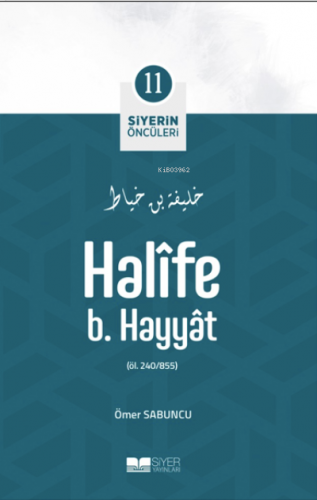 Halife B. Hayyat; Siyerin Öncüleri 11