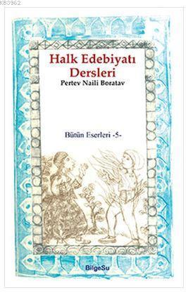 Halk Edebiyatı Dersleri / Bütün Eserleri 5