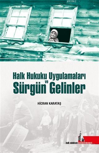 Halk Hukuku Uygulamaları ve Sürgün Gelinler