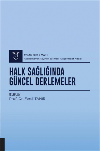 Halk Sağlığında Güncel Derlemeler ( Aybak 2021 Mart )