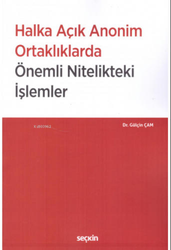 Halka Açık Anonim Ortaklıklarda Önemli Nitelikteki İşlemler