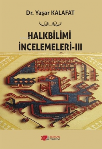 Halkbilimi İncelemeleri - 3