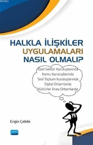 Halkla İlişkiler Uygulamaları Nasıl Olmalı?