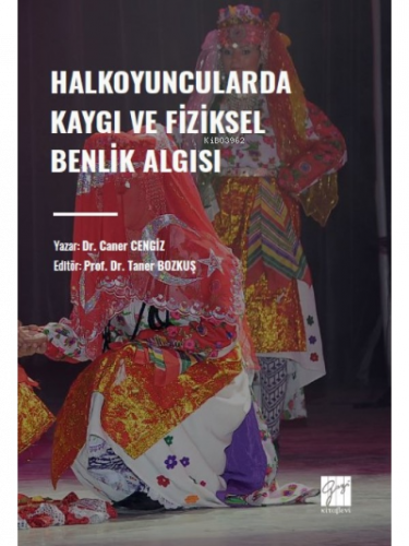 Halkoyuncularda Kaygı ve Fiziksel Benlik Algısı