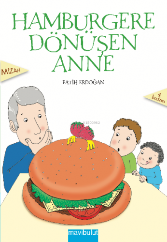 Hamburgere Dönüşen Anne