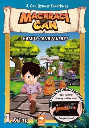 Hamur Canavarları - Maceracı Can