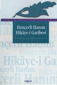 Hançerli Hanım Hikaye-i Garibesi