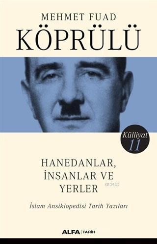 Hanedanlar İnsanlar ve Yerler İslam Ansiklopedisi Tarih Yazıları